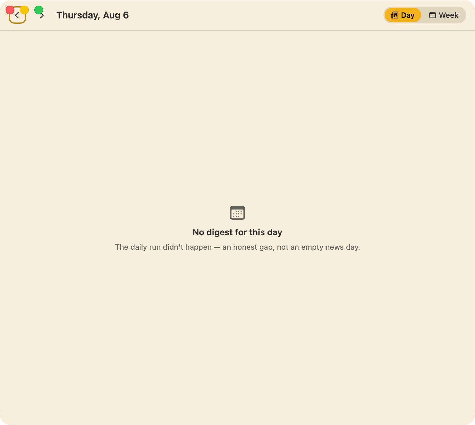 DailyBrief — No digest is an honest gap, never filler — a day the daily run missed says so plainly